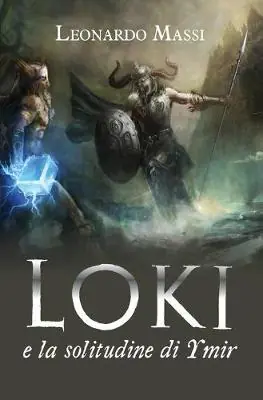 Loki e la solitudine di Ymir Soddisfatti O Rimborsati
