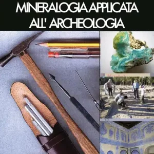 Mineralogia applicata all’archeologia Spedizione Espresso