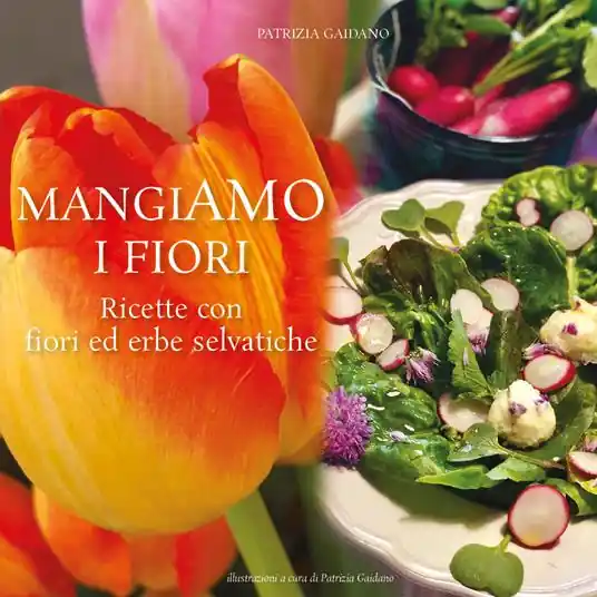 MangiAmo i fiori. Ricette con fiori ed erbe selvatiche Prezzo Di Fabbrica