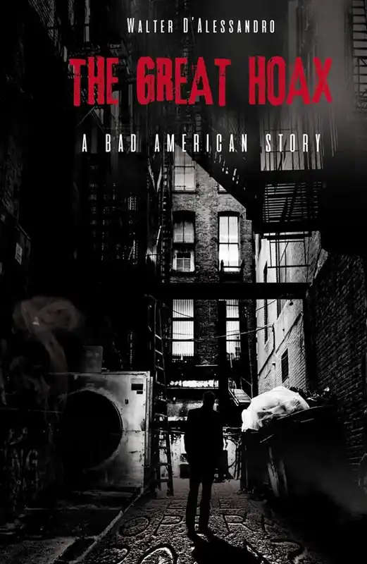 The great hoax. A bad American story. Ediz. italiana Consegna Rapida