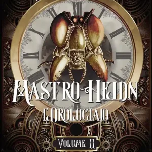 Prezzo Di Fabbrica Mastro Heidn. L‘orologiaio. Vol. 2