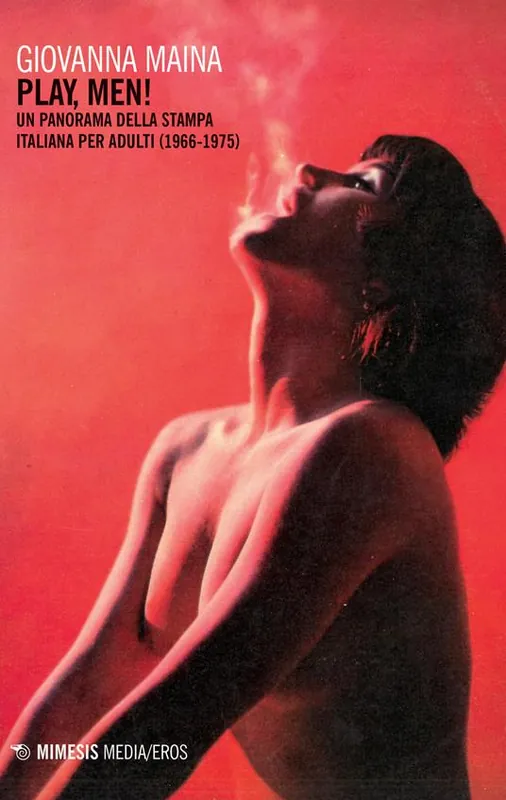 Vendita Finale Play, men! Un panorama della stampa italiana per adulti (1966-1975)