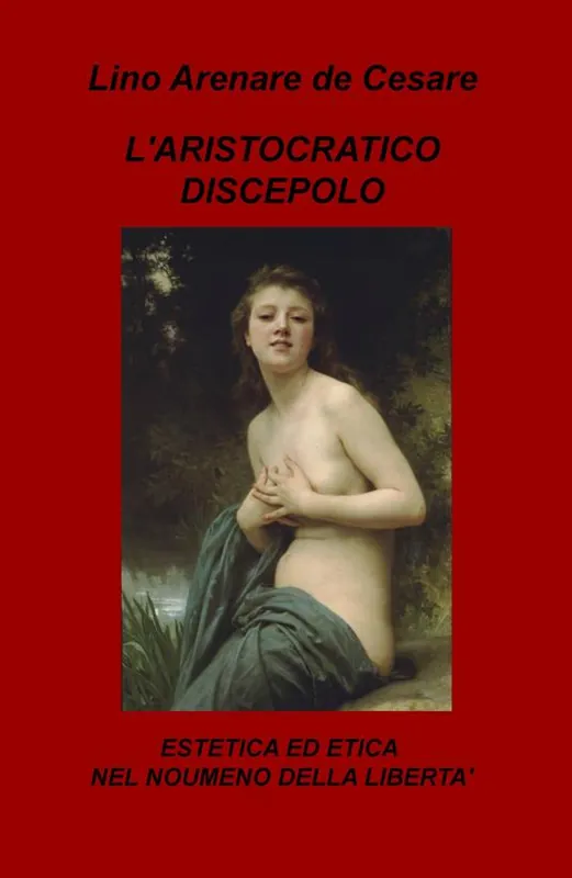 Super Prezzo L‘ aristocratico discepolo. Estetica ed etica nel noumeno della libertà