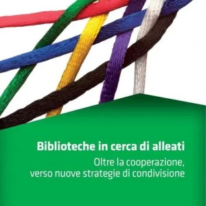Offerta Lampo Biblioteche in cerca di alleati
