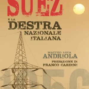 La crisi di Suez e la destra nazionale italiana Miglior Prezzo