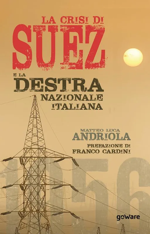 La crisi di Suez e la destra nazionale italiana Miglior Prezzo