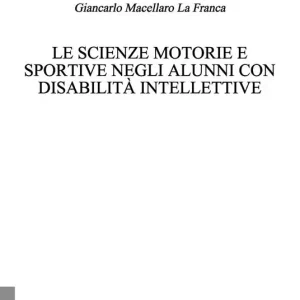 Occasione Le scienze motorie e sportive negli alunni con disabilità intellettive