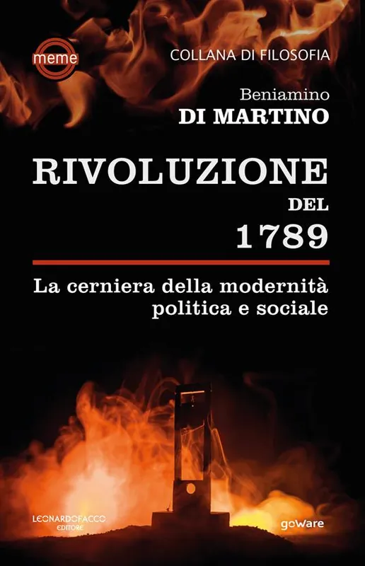 La Rivoluzione del 1789. La cerniera della modernità politica e sociale Nuovo Arrivo