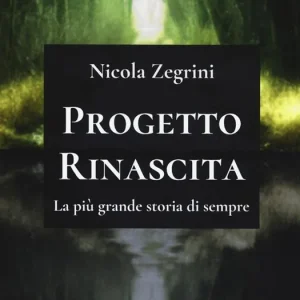 Progetto rinascita. La più grande storia di sempre Esclusivo