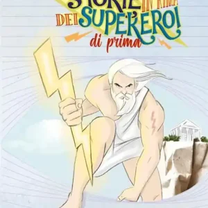 Di Tendenza Storie in rima dei supereroi di prima. I miti greci raccontati in filastrocche