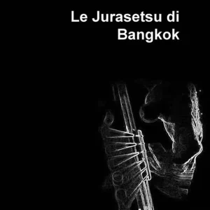Le Jurasetsu di Bangkok Professionale