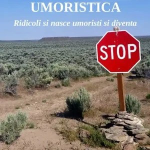 Intelligenza umoristica. Ridicoli si nasce umoristi si diventa Ultime Pezzi