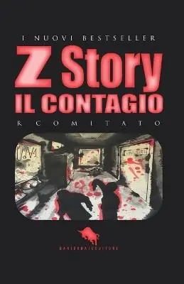 Affare Il contagio. Z story