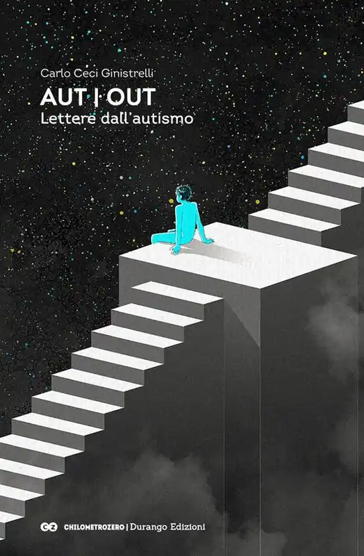 Aut Out. Lettere dall’autismo Offerta Limitata