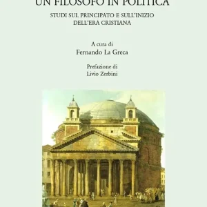 Acquista Ora Ottaviano Augusto. Un filosofo in politica. Studi sul principato e sull‘inizio dell‘era cristiana