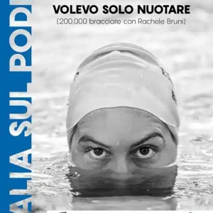 Pagamento Sicuro Volevo solo nuotare (200.000 bracciate con Rachele Bruni)
