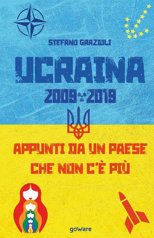 Spedizione Espresso Ucraina 2009-2019. Appunti da un Paese che non c‘è più