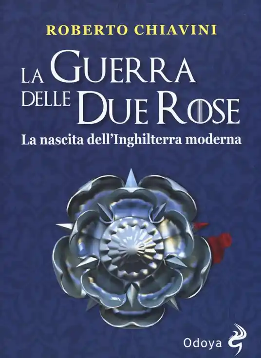 La guerra delle Due Rose. La nascita dell’Inghilterra moderna Ultime Pezzi