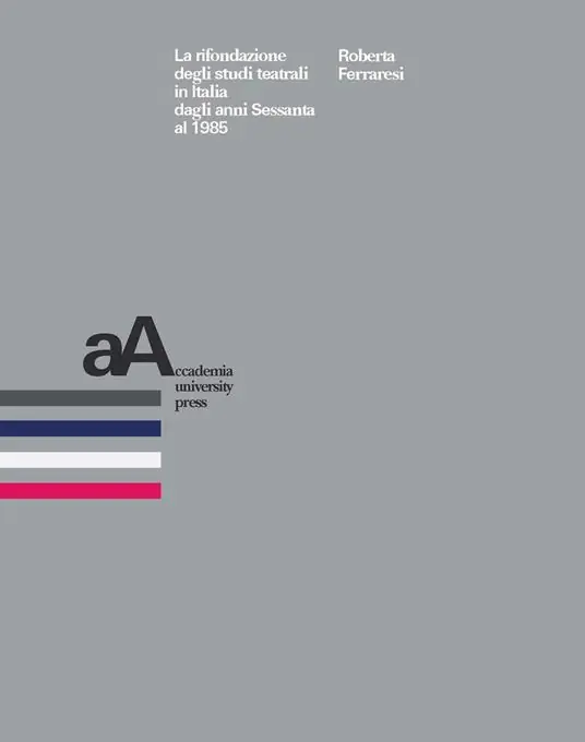 Subito Disponibile La rifondazione degli studi teatrali in Italia dagli anni Sessanta al 1985