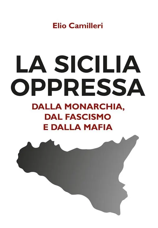 Affare La Sicilia oppressa dalla monarchia, dal fascismo e dalla mafia