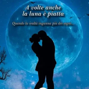 A volte anche la luna è piatta Pagamento Sicuro