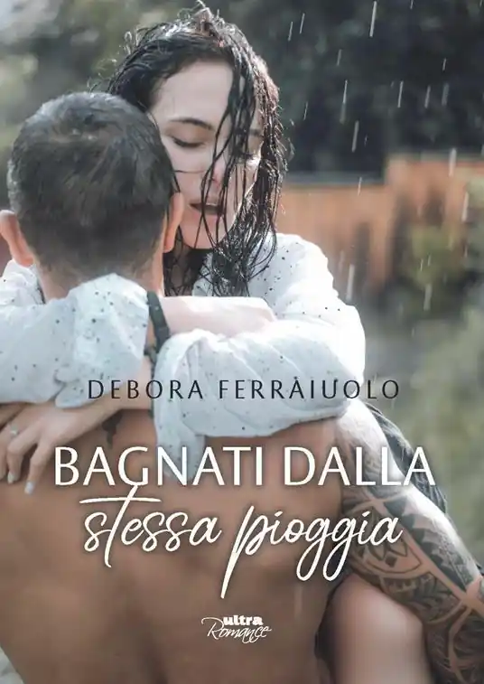 Offerta Speciale Bagnati dalla stessa pioggia. The dreamy series. Vol. 1