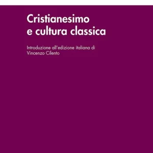 Cristianesimo e cultura classica Offerta Lampo