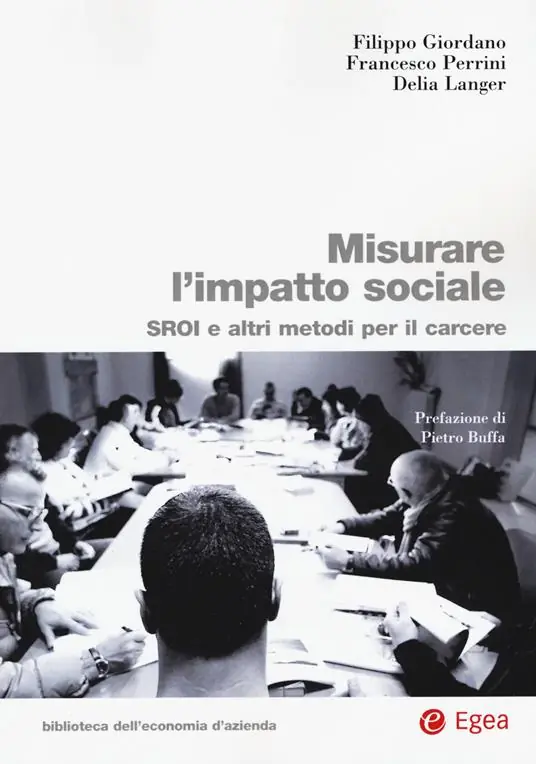 Misurare l‘impatto sociale. SROI e altri metodi per il carcere Popolare