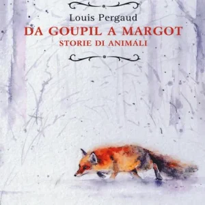 Economico Da Goupil a Margot. Storie di animali