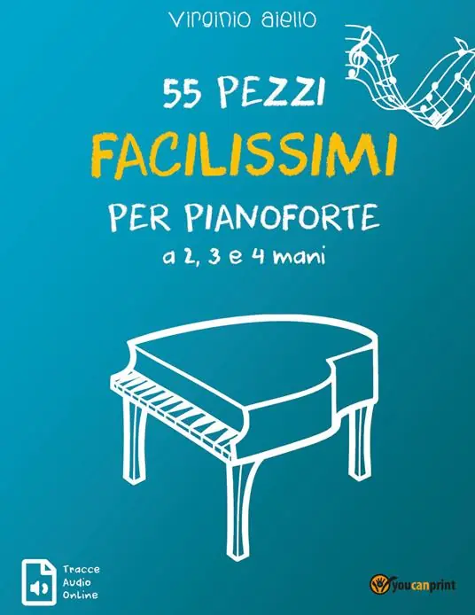 Pagamento Sicuro 55 pezzi facilissimi per pianoforte a 2, 3 e 4 mani. Con Contenuto digitale per accesso on line