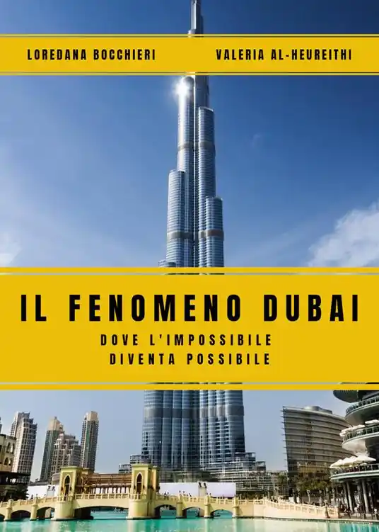 Il fenomeno Dubai. Dove l‘impossibile diventa possibile Bestseller