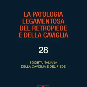 La patologia legamentosa del retropiede e della caviglia Popolare