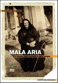 Soddisfatti O Rimborsati Mala aria. Il Veneto della carestia e della valigia. Vol. 1