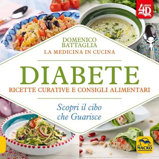 Diabete. Ricette curative e consigli alimentari. Scopri il cibo che guarisce. Con Contenuto digitale per download e accesso online Offerta Speciale