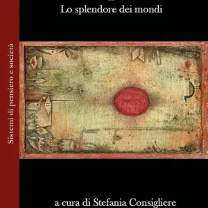 Spedito Oggi Mondi multipli. Vol. 2 Lo splendore dei mondi