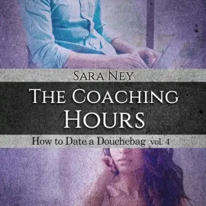 The coaching hours. How to date a douchebag. Vol. 4 Prezzo Basso