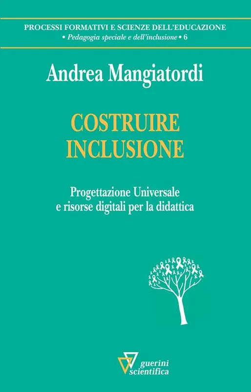 Costruire inclusione. Progettazione universale e risorse digitali per la didattica Spedizione Espresso