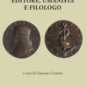 Aldo Manuzio. Editore, umanista e filologo Di Tendenza