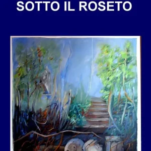 Vendita Finale Sotto il roseto