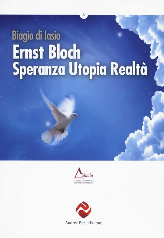 Ernst Bloch. Speranza utopia realtà Offerta Lampo