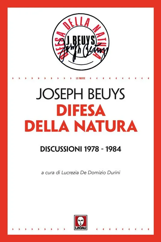 Difesa della natura. Discussioni 1978-1984. Nuova ediz. Must-Have