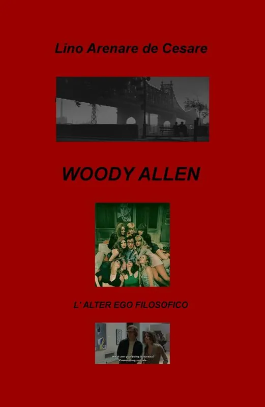 Woody Allen. L‘alter ego filosofico Must-Have