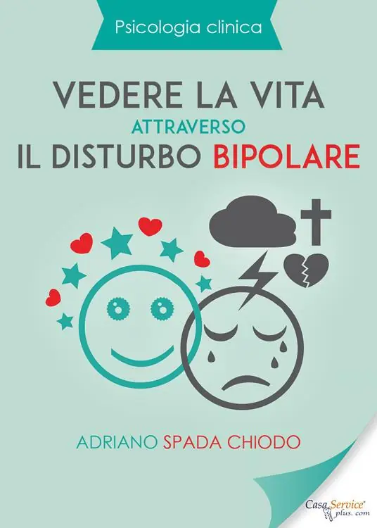 Must-Have Vedere la vita attraverso il disturbo bipolare