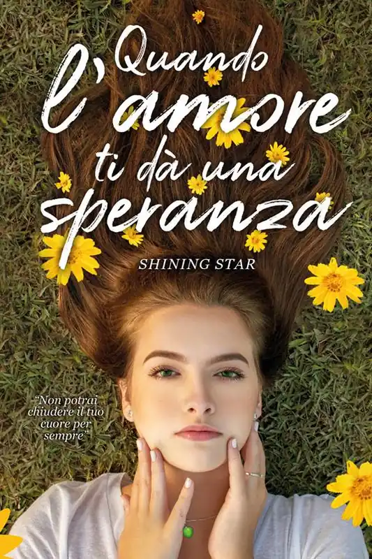 Offerta Quando l‘amore ti dà una speranza
