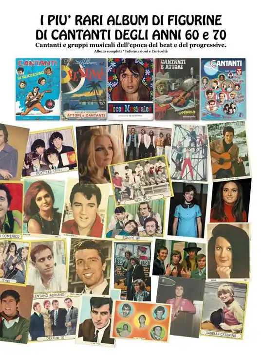 I più rari album di figurine di cantanti degli anni ‘60 e ‘70. Cantanti e gruppi musicali dell‘epoca beat e progressive Promozione
