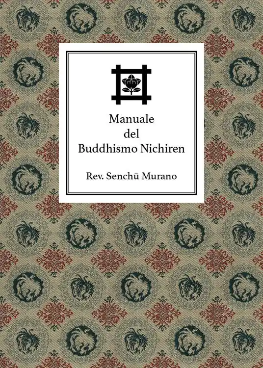 Soddisfatti O Rimborsati Manuale del buddhismo Nichiren