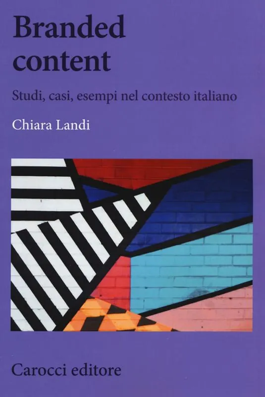 Direttamente Dal Produttore Branded content. Studi, casi, esempi nel contesto italiano
