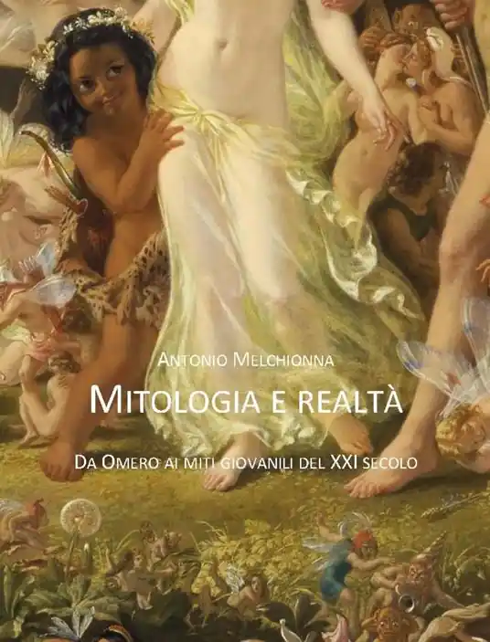 Mitologia e realtà. Da Omero ai miti giovanili del XXI secolo Spedizione Espresso