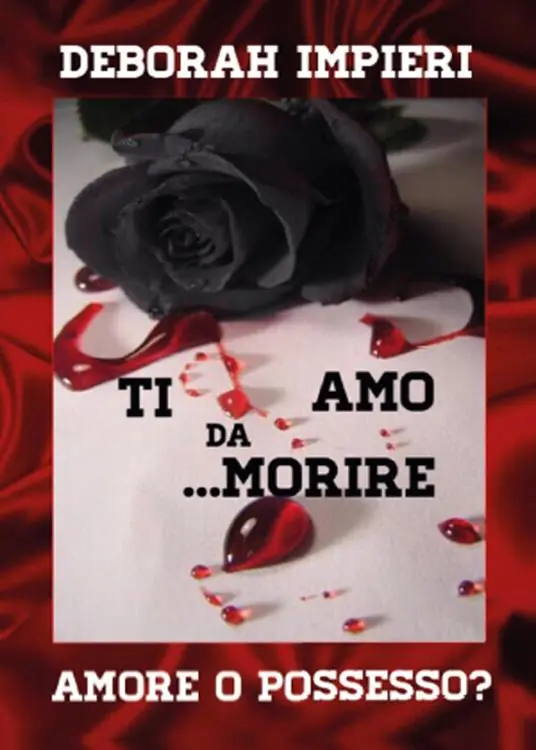 Ti amo da morire. Amore o possesso? Spedizione Espresso
