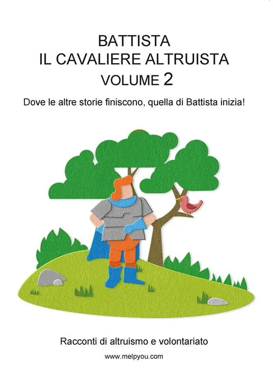 Quantità Limitata Battista il cavaliere altruista. Vol. 2